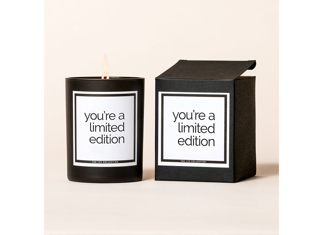 You're a Limited Edition Candles
