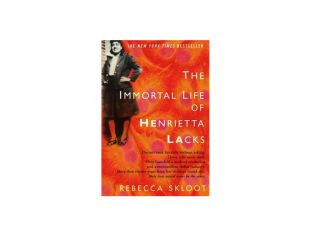 The Immortal Life of Henrietta Lacks