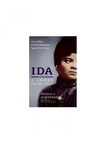 Ida: A Sword Among Lions Paula J. Giddings