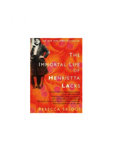 The Immortal Life of Henrietta Lacks